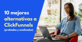 10 mejores alternativas a ClickFunnels en 2026 (probadas y analizadas)