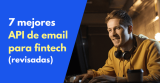 7 mejores API de email para fintech en 2026 (revisadas) 