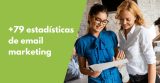 +79 estadísticas de email marketing importantes que debes conocer (2026)