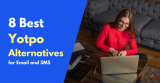 8 Best Yotpo Alternatives to Migrate your Email and SMS (2026)