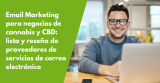 Email marketing para negocios de cannabis y CBD: lista y reseña de proveedores de servicios de correo electrónico (ESP)