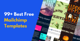 99+ Best Free Mailchimp Templates for 2026