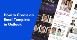 How to Create an Email Template in Outlook: Full Guide for 2026