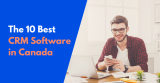 10 Best CRM Canada (software 2026)